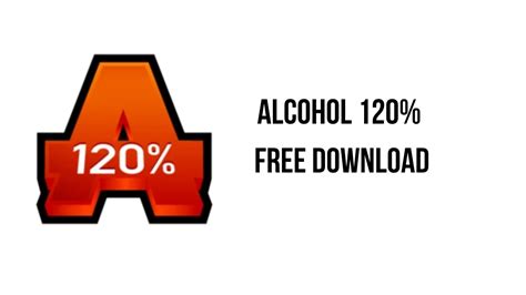 Alcohol 120% Free Download